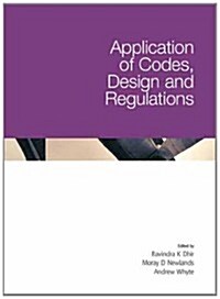 Application of Codes, Design and Regulations (Hardcover)