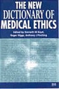 The New Dictionary of Medical Ethics (Paperback)