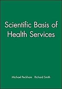 Scientific Basis of Health Services (Paperback)