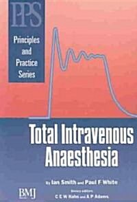 Total Intravenous Anaesthesia (Paperback)