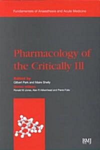 Pharmacology of the Critically Ill (Paperback)