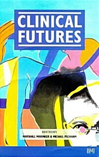 Clinical Futures (Paperback)