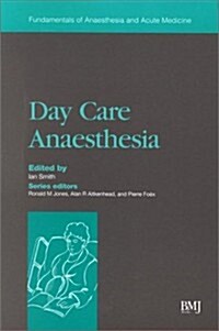Day Care Anaesthesia (Paperback)