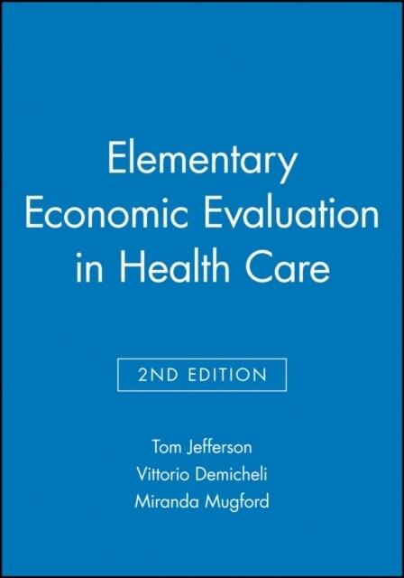 Elementary Economic Evaluation in Health Care (Paperback, 2, Revised)