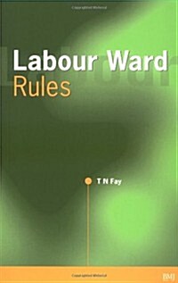 Labour Ward Rules (Paperback)