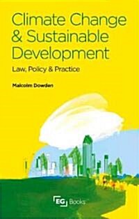 Climate Change and Sustainable Development : Law, Policy and Practice (Paperback)