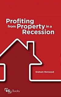 Profiting from Property in a Recession (Paperback)