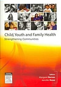 Child, Youth and Family Nursing in the Community (Paperback)
