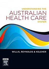 Understanding the Australian Health Care System (Paperback, 1st)