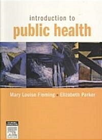 Introduction to Public Health (Paperback, 1st)