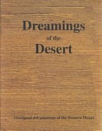 Dreamings of the Desert (Paperback)