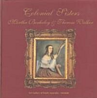 Colonial Sisters Martha Berkeley and Theresa Walker (Hardcover)