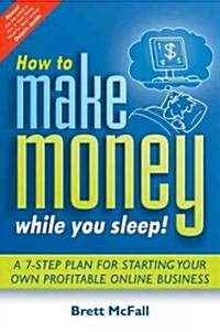How to Make Money While You SL (Paperback)