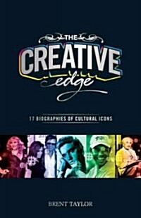 The Creative Edge: 17 Biographies of Cultural Icons (Paperback)
