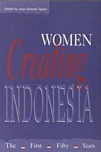 Women Creating Indonesia (Paperback)