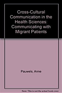 Cross-Cultural Communication in the Health Sciences (Paperback)