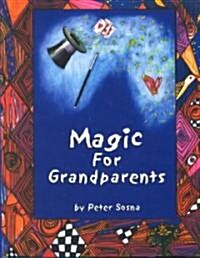 Magic for Grandparents (Hardcover)