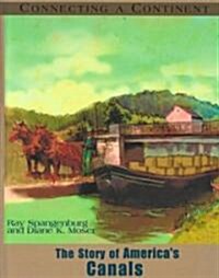The Story of Americas Canals (Hardcover)
