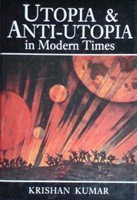 Utopia and anti-utopia in modern times