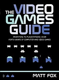 The Video Games Guide (Paperback)