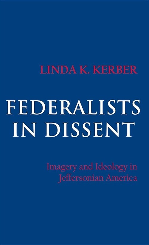 Federalists in Dissent (Hardcover)