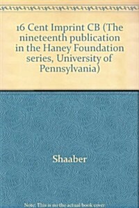 Sixteenth-Century Imprints in the Libraries of the University of Pennsylvania (Hardcover, Reprint 2016)