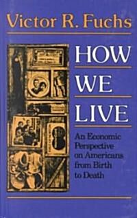 How We Live (Hardcover)