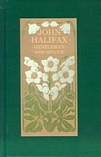 John Halifax, Gentleman (Hardcover)