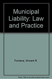 Municipal Liability: Law and Practice (Loose Leaf, 3)