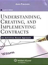 Understanding, Creating and Implementing Contracts (Paperback)