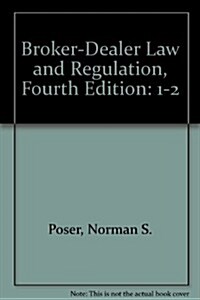 Broker-Dealer Law and Regulation (Loose Leaf, 4, Revised)
