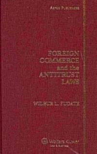 Foreign Commerce and the Antitrust Laws (Hardcover, 5)