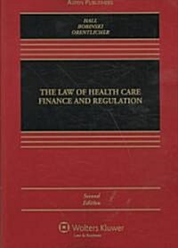 The Law of Health Care Finance and Regulation, Second Edition (Paperback, 2nd)