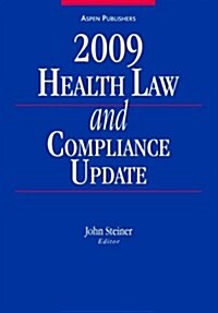 Health Law & Compliance Update 2009 (Paperback)