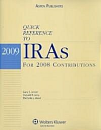 Quick Reference To Individual Retirement Accounts 2009 (Paperback)