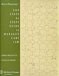 State By State Guide To Managed Care Law 2009 (Paperback)