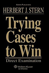 Trying Cases to Win: Direct Examination (Hardcover)