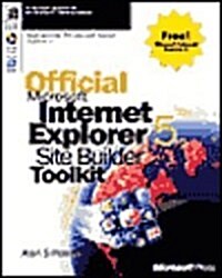 Official Microsoft Internet Explorer 5 Site Builder Toolkit [With *] (Paperback, 2nd)