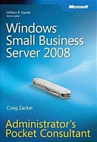 Windows Small Business Server 2008: Administrators Pocket Consultant (Paperback)