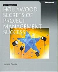 Hollywood Secrets of Project Management Success (Paperback)