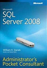 Microsoft SQL Server 2008 Administrators Pocket Consultant (Paperback)