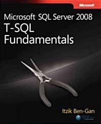 Microsoft SQL Server 2008 T-SQL Fundamentals (Paperback)