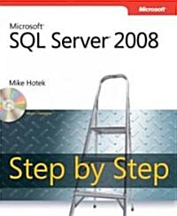 Microsoft SQL Server 2008 Step by Step [With CDROM] (Paperback)