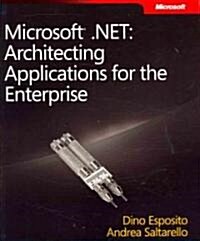 Microsoft.NET: Architecting Applications for the Enterprise (Paperback)