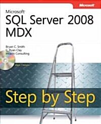 Microsoft SQL Server 2008 MDX Step by Step (Paperback, CD-ROM)