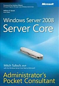 [중고] Windows Server 2008 Server Core Administrator‘s Pocket Consultant (Paperback)