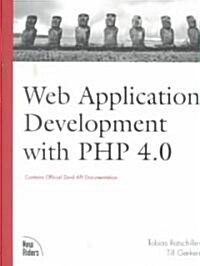 Web Application Development with PHP 4.0 [With Companion] (Paperback)