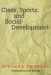 Class, Sports, and Social Development (Paperback, 2nd)
