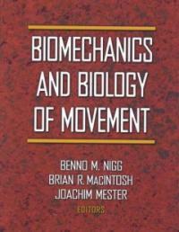 Biomechanics and biology of movement