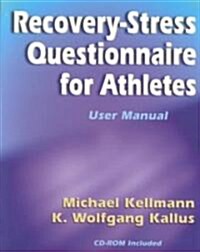 The Recovery-Stress Questionnaire for Athletes (Paperback, CD-ROM)